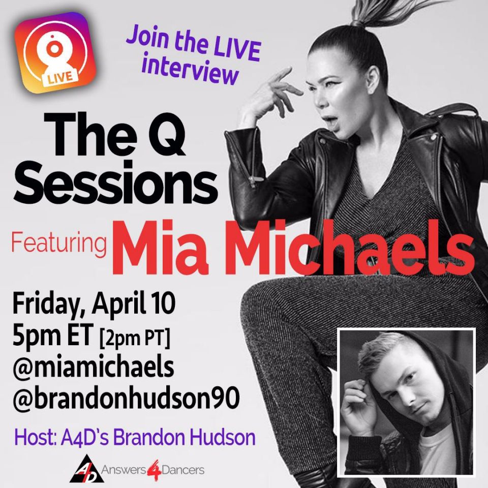Join us in a conversation with MIA MICHAELS. This event is sponsored by Answers4Dancers and is hosted by Dancer To Watch, BRANDON HUDSON.!